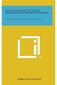Investigation of the Use of Gaseous Fuel in Warm-Air Furnaces
