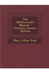 The Mothercraft Manual