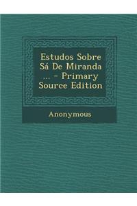 Estudos Sobre Sá de Miranda ...