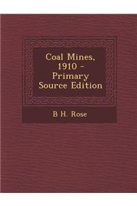 Coal Mines, 1910