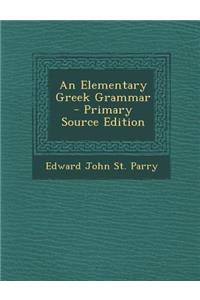 An Elementary Greek Grammar