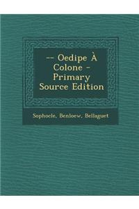 -- Oedipe a Colone