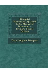 Stenquist Mechanical Aptitude Tests: Manual of Directions
