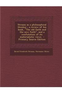 Strauss as a Philosophical Thinker: A Review of His Book, 