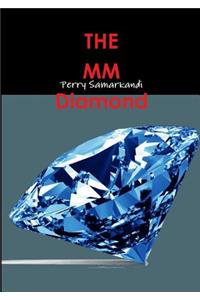 The MM Diamond