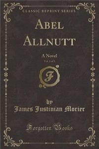 Abel Allnutt, Vol. 1 of 3
