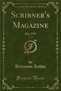 Scribner's Magazine, Vol. 66: July, 1919 (Classic Reprint)