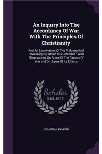 An Inquiry Into The Accordancy Of War With The Principles Of Christianity