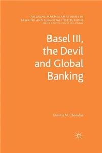 Basel III, the Devil and Global Banking