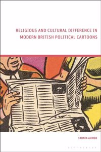 Religious and Cultural Difference in Modern British Political Cartoons