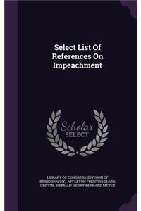 Select List Of References On Impeachment