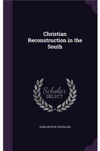 Christian Reconstruction in the South