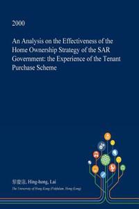 An Analysis on the Effectiveness of the Home Ownership Strategy of the Sar Government
