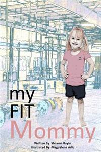 my FIT mommy: 3...2..1...My Mommy shows me fitness is fun!