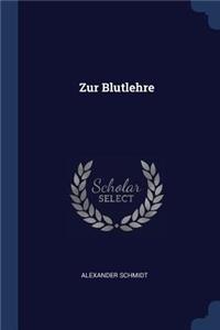 Zur Blutlehre