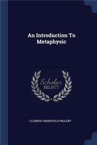 Introduction To Metaphysic