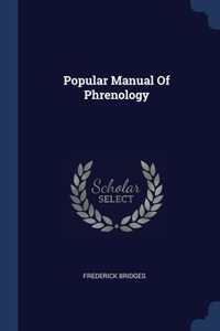 Popular Manual Of Phrenology