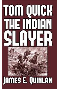 Tom Quick the Indian Slayer