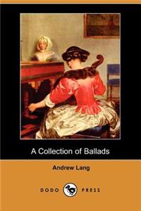 Collection of Ballads (Dodo Press)