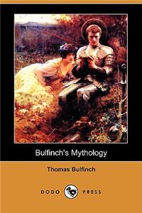 Bulfinch's Mythology (Dodo Press)