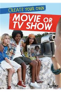 Create Your Own Movie or TV Show
