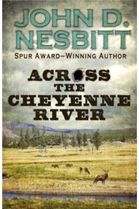 Across the Cheyenne River