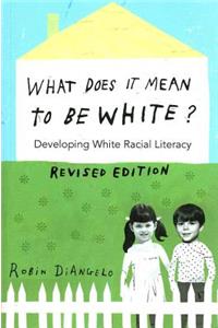 What Does It Mean to Be White?