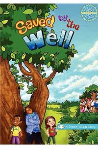 Saved by the Well