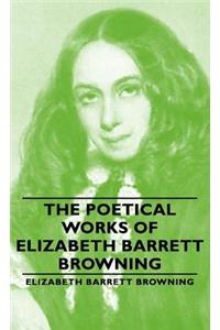 Poetical Works of Elizabeth Barrett Browning