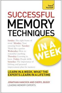 Successful Memory Techniques in a Week: In a Week
