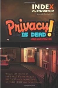 Privacy is Dead!