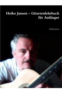 Heiko Jansen - Gitarrenlehrbuch für Anfänger