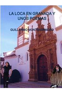 Loca En Granada Y Unos Poemas