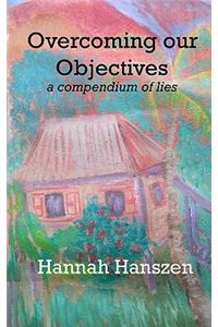 Overcoming Our Objectives