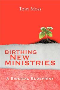 Birthing New Ministries