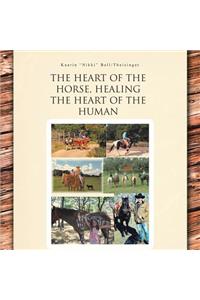 The Heart of the Horse, Healing the Heart of the Human