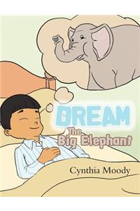 Dream, the Big Elephant