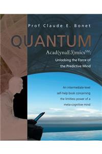 Quantum Acad(ynae3)Micssm