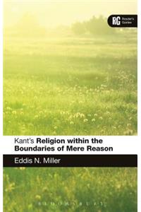 Kant's 'Religion within the Boundaries of Mere Reason'