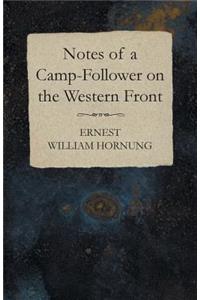 Notes of a Camp-Follower on the Western Front