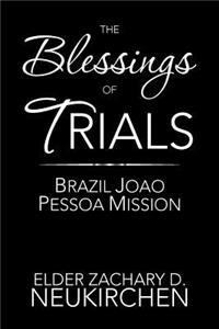 The Blessings of Trials: Brazil Joao Pessoa Mission: Brazil Joao Pessoa Mission
