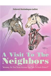 A Visit To The Neighbors