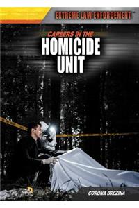 Careers in the Homicide Unit