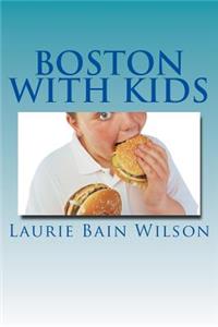 Boston with Kids and Teens