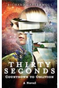 Thirty Seconds Countdown to Oblivion
