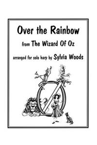 Over the Rainbow: Arranged for Solo Harp
