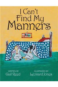 I Can't Find My Manners