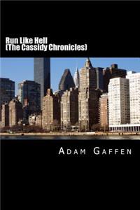 Run Like Hell (The Cassidy Chronicles)