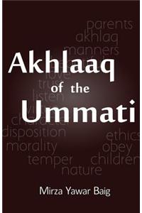 Akhlaaq of the Ummati