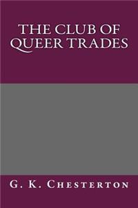 The Club of Queer Trades